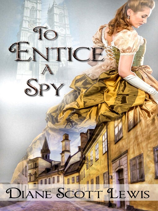 Title details for To Entice a Spy by Diane Scott Lewis - Available